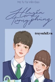 Truyện Hạ Luyến Tương Phùng