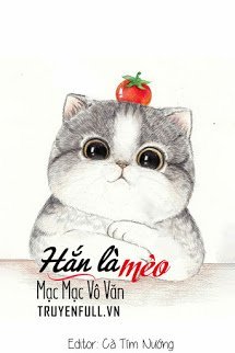 Truyện Hắn Là Mèo