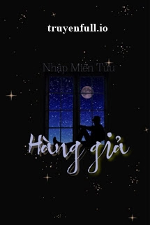 Truyện Hàng Giả - Nhập Miên Tửu
