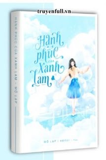 Truyện Hạnh Phúc Của Xanh Lam