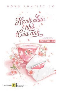 Truyện Hạnh Phúc Nhỏ Của Anh