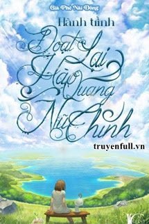 Truyện Hành Trình Đoạt Lại Hào Quang Nữ Chính