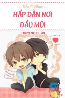 Truyện Hấp Dẫn Nơi Đầu Mũi