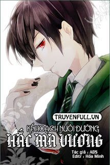 Truyện [Harry Potter Đồng Nhân][TomSev] Kế Hoạch Nuôi Dưỡng Hắc Ma Vương
