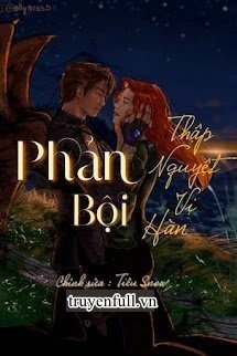 Truyện [Harry Potter] Phản Bội