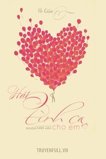 Truyện Hát Tình Ca Cho Em