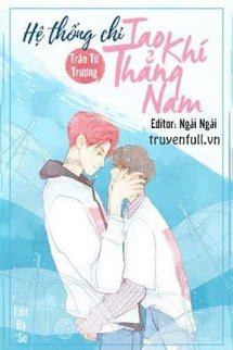 Truyện Hệ Thống Chi Tao Khí Thẳng Nam