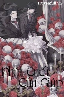 Truyện [Hệ Thống] Phút Cuối Cứu Giúp