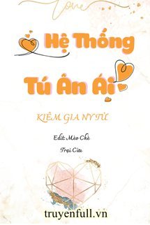 Truyện Hệ Thống Tú Ân Ái