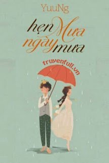 Truyện Hẹn Mưa Ngày Mưa