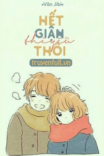 Truyện Hết Giận Thì Yêu Thôi