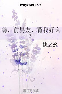 Truyện Hey, Bạn Trai Cũ, Cõng Em Được Chứ?