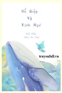 Truyện Hồ Điệp Cùng Kình Ngư