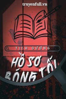 Truyện Hồ Sơ Bóng Tối