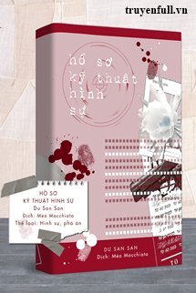 Truyện Hồ Sơ Kỹ Thuật Hình Sự