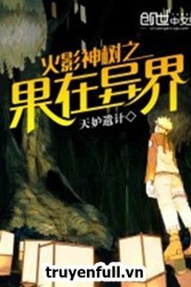Truyện Hỏa Ảnh Thần Thụ Chi Quả Tại Dị Giới