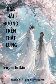 Truyện Hoa Hải Đường Trên Thắt Lưng