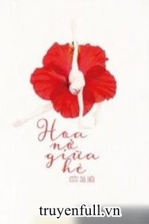 Truyện Hoa Nở Giữa Hè