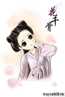 Truyện Hoa Thiên Cốt - Nuôi Thả Tiểu Trư