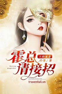 Truyện Hoắc Tổng, Mời Tiếp Chiêu!