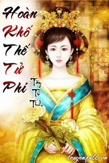 Truyện Hoàn Khố Thế Tử Phi