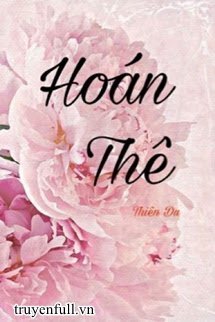 Truyện Hoán Thê