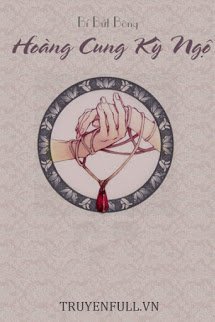 Truyện Hoàng Cung Kỳ Ngộ