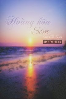 Truyện Hoàng Hôn Sớm