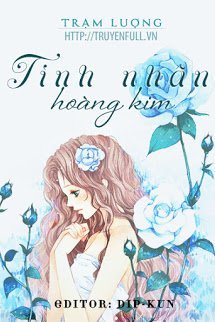 Truyện Hoàng Kim Đích Tình Nhân