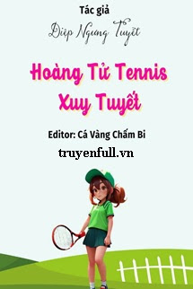 Truyện Hoàng Tử Tennis - Xuy Tuyết