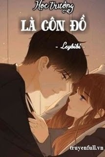 Truyện Học Trưởng Là Côn Đồ (Bản Mới)