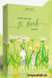 Truyện Hôm Nay Tỏ Tình Chưa?