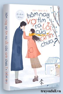 Truyện Hôm Nay Vợ Tìm Ra Lỗi Của Anh Chưa?