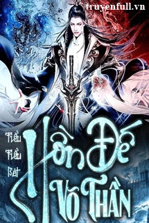 Truyện Hồn Đế Võ Thần