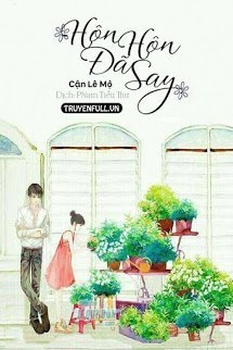 Truyện Hôn Hôn Đã Say