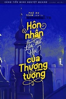 Truyện Hôn Nhân Lần Thứ Hai Của Thượng Tướng