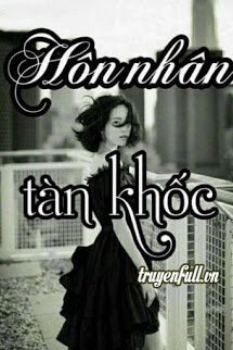 Truyện Hôn Nhân Tàn Khốc