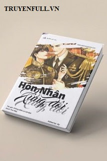Truyện Hôn Nhân Xứng Đôi