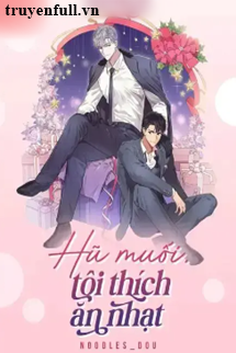 Truyện Hũ Muối Tôi Thích Ăn Nhạt