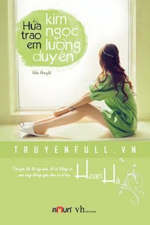 Truyện Hứa Trao Em Kim Ngọc Lương Duyên