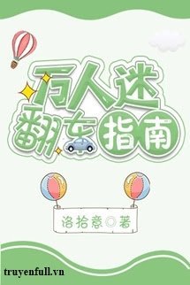 Truyện Hướng Dẫn Cách Vạn Nhân Mê Lật Kèo