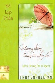Truyện Hương Thơm Băng Đá Như Xưa