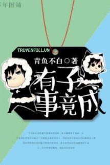 Truyện Hữu Tử Sự Cánh Thành