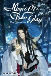 Truyện Huyết Lệ Trần Gian