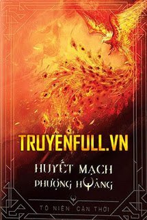 Truyện Huyết Mạch Phượng Hoàng