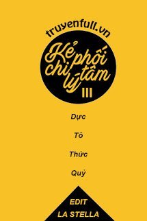 Truyện Kẻ Chi Phối Tâm Lý III