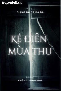 Truyện Kẻ Điên Mùa Thu