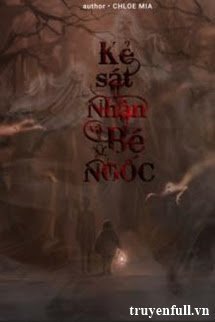 Truyện Kẻ Sát Nhân Và Bé Ngốc