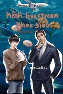 Truyện Kênh Live Stream Khoe Giàu