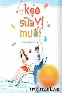 Truyện Kẹo Sữa Vị Muối
